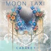 Le texte musical PENNIES de MOON TAXI est également présent dans l'album Cabaret (2012)