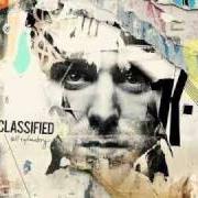 Le texte musical QUIT WHILE YOU'RE AHEAD de CLASSIFIED est également présent dans l'album Self explanatory (2009)