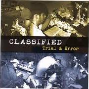 Le texte musical THIS IS FOR de CLASSIFIED est également présent dans l'album Trial & error (2003)