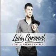 Le texte musical MIL TE AMOS de LUIS CORONEL est également présent dans l'album Con la frente en alto (2013)