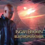 Le texte musical LOVE FOREVER de INGAR BROWN est également présent dans l'album Electrofunktasia (2013)