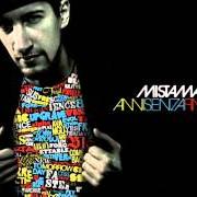 Le texte musical QUELLO CHE NON FAI de MISTAMAN est également présent dans l'album Anni senza fine (2008)