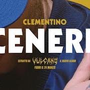 Le texte musical LA COSA PIÙ BELLA CHE HO de CLEMENTINO est également présent dans l'album Vulcano (2017)