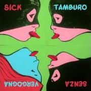 Le texte musical L'UOMO MAGRO de SICK TAMBURO est également présent dans l'album Senza vergogna (2014)