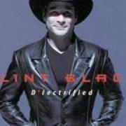 Le texte musical WHERE YOUR LOVE WON'T GO de CLINT BLACK est également présent dans l'album D'lectrified (1999)