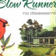 Le texte musical REDNECK BAR de SLOW RUNNER est également présent dans l'album No disassemble (2006)
