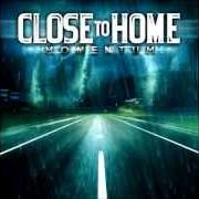 Le texte musical HANGING ONTO NOTHING de CLOSE TO HOME est également présent dans l'album Momentum (2012)