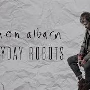 Le texte musical SEVEN HIGH de DAMON ALBARN est également présent dans l'album Everyday robots (2014)