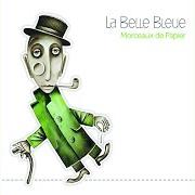 Le texte musical EXPULSEZ-MOI de LA BELLE BLEUE est également présent dans l'album Morceaux de papier (2010)