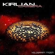 Le texte musical EYES OF THE MOON de KIRLIAN CAMERA est également présent dans l'album Hologram moon (2018)