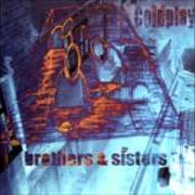Le texte musical EASY TO PLEASE de COLDPLAY est également présent dans l'album Brothers and sisters (1999)