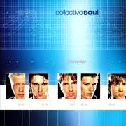 Le texte musical VENT de COLLECTIVE SOUL est également présent dans l'album Blender (2000)
