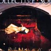 Le texte musical MAYBE de COLLECTIVE SOUL est également présent dans l'album Disciplined breakdown (1997)