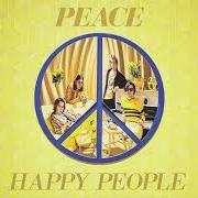 Le texte musical GEN STRANGE de PEACE est également présent dans l'album Happy people (2015)