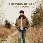 Le texte musical DON'T STOP DRIVIN' de THOMAS RHETT est également présent dans l'album Center point road (2019)