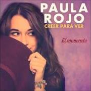 Le texte musical POCO de PAULA ROJO est également présent dans l'album Creer para ver (2015)
