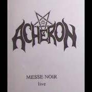 Le texte musical AS THOU WILT de ACHERON est également présent dans l'album Messe noir - demo (1994)