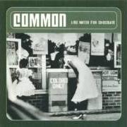 Le texte musical A FILM CALLED (PIMP) de COMMON est également présent dans l'album Like water for chocolate (2000)