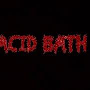 Le texte musical WHAT COLOR IS DEATH? de ACID BATH est également présent dans l'album Demos: 1993-1996 (2005)