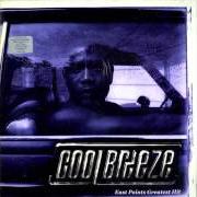 Le texte musical GHET TO CAMELOT de COOL BREEZE est également présent dans l'album East points greatest hit (1999)