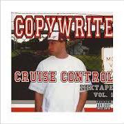 Le texte musical HE BURNS TREES de COPYWRITE est également présent dans l'album Cruise control: mixtape vol. 1 (2004)