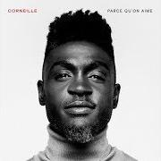 Le texte musical MANQUE DE SOMMEIL de CORNEILLE est également présent dans l'album Parce qu'on aime (2019)