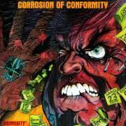 Le texte musical INTERVENTION de CORROSION OF CONFORMITY est également présent dans l'album Animosity (1987)