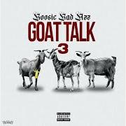 Le texte musical THROWIN' SALT de BOOSIE BADAZZ est également présent dans l'album Goat talk 3 (2021)