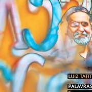 Le texte musical DIVA SILVA REIS de LUIZ TATIT est également présent dans l'album Palavras e sonhos (2016)