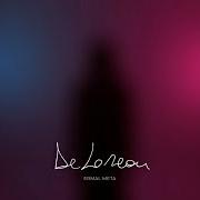 Le texte musical DELOREAN de ERMAL META est également présent dans l'album Funzioni vitali (2026)