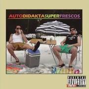Le texte musical EL PUTO AVE FÉNIX de AUTODIDAKTAS est également présent dans l'album Superfrescos (2016)
