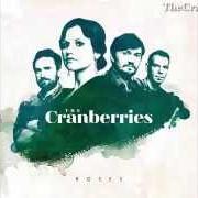 Le texte musical SOMEDAY de THE CRANBERRIES est également présent dans l'album Roses (2012)