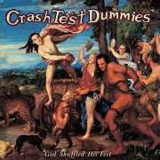 Le texte musical THE PSYCHIC de CRASH TEST DUMMIES est également présent dans l'album God shuffled his feet (1993)