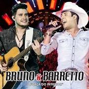 Le texte musical SENTE O GRAVE de BRUNO BARRETTO est également présent dans l'album A força do interior: ao vivo em londrina (2016)