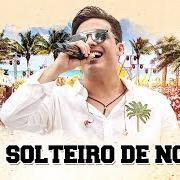 Le texte musical SOLTEIRO DE NOVO de WESLEY SAFADÃO est également présent dans l'album In miami beach (ao vivo) (2017)