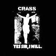 Le texte musical YES SIR, I WILL de CRASS est également présent dans l'album Yes sir, i will (1983)