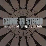 Le texte musical IF YOU THINK WE'RE TALKING ABOUT YOU, WE ARE de CRIME IN STEREO est également présent dans l'album Explosives and the will to use them (2004)