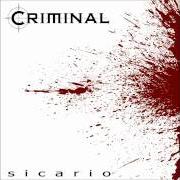 Le texte musical SICARIO de CRIMINAL est également présent dans l'album Sicario (2005)