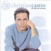 Le texte musical VERÓNICA de CRISTIAN CASTRO est également présent dans l'album Mi vida sin tu amor (1999)