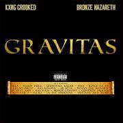Le texte musical FROM SLAVE CHAINS TO HANDCUFFS de CROOKED I est également présent dans l'album Gravitas (2019)
