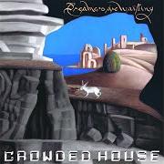 Le texte musical TO THE ISLAND de CROWDED HOUSE est également présent dans l'album Dreamers are waiting (2021)