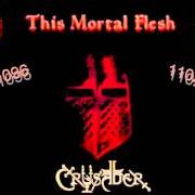 Le texte musical THE CALL OF THE WHITE WOLF de CRUSADER est également présent dans l'album This mortal flesh (2000)