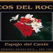 Le texte musical LA VOZ QUE LLAMA A LOS BUEYES de ECOS DEL ROCÍO est également présent dans l'album Espejo del cante (1985)