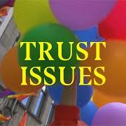 Le texte musical TRUST ISSUES de ASTRID S est également présent dans l'album Trust issues (2019)