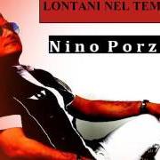 Le texte musical LONTANI NEL TEMPO de NINO PORZIO est également présent dans l'album Lontani nel tempo (2016)