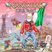 Le texte musical LA MAZURKA DEL VECCHIO CHE GUARDA I CANTIERI de NANOWAR OF STEEL est également présent dans l'album Italian folk metal (2021)