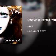 Le texte musical LA TÊTE DANS LES ÉTOILES de ACWL est également présent dans l'album Une vie plus tard (2005)