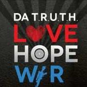 Le texte musical THE CITY de DA T.R.U.T.H. est également présent dans l'album Love, hope, war (2013)