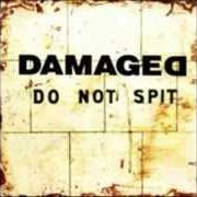 Le texte musical DREGGS de DAMAGED est également présent dans l'album Do not spit (1993)