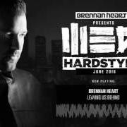 Le texte musical I AM HARDSTYLE de BRENNAN HEART est également présent dans l'album I am hardstyle (2016)